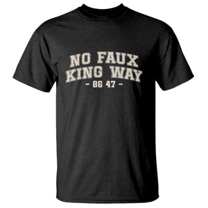 Snarky No Kings In America T Shirt No Faux King Way 86 47 Vintage Retro TS10 Black Print Your Wear