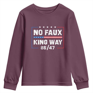 Snarky No Kings In America Youth Sweatshirt No Faux King Way 86 47 TS10 Maroon Print Your Wear