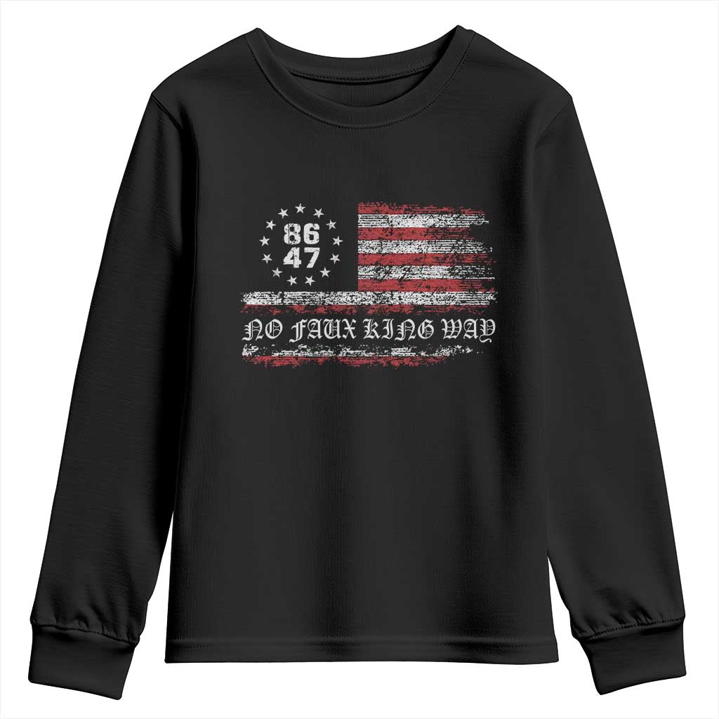 Snarky No Kings In America Youth Sweatshirt No Faux King Way 86 47 US Flag Impeach 47 TS10 Black Print Your Wear