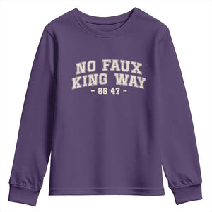 Snarky No Kings In America Youth Sweatshirt No Faux King Way 86 47 Vintage Retro TS10 Purple Print Your Wear