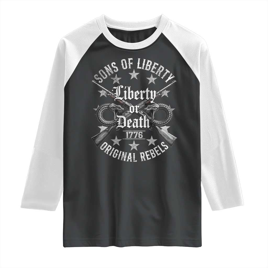 Sons Of Liberty 1776 Original Rebels Liberty Or Death Raglan Shirt Patriotic US History TS11 Black White Print Your Wear