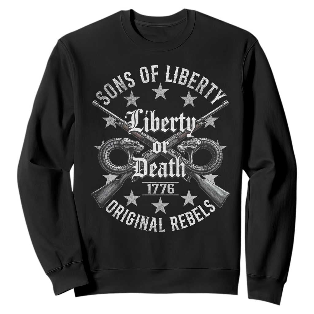 Sons Of Liberty 1776 Original Rebels Liberty Or Death Sweatshirt Patriotic US History TS11 Black Print Your Wear