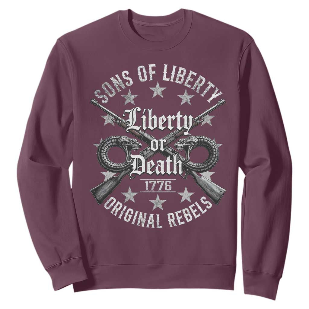 Sons Of Liberty 1776 Original Rebels Liberty Or Death Sweatshirt Patriotic US History TS11 Maroon Print Your Wear