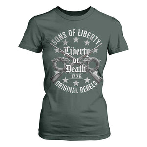 Sons Of Liberty 1776 Original Rebels Liberty Or Death T Shirt For Women Patriotic US History TS11 Dark Forest Green Print Your Wear