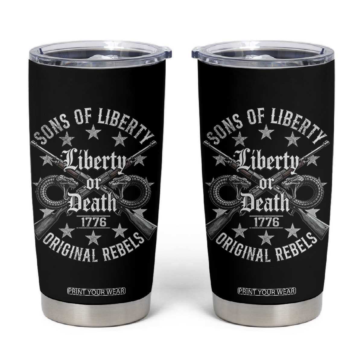 Sons Of Liberty 1776 Original Rebels Liberty Or Death Tumbler Cup Patriotic US History TS11 Black Print Your Wear