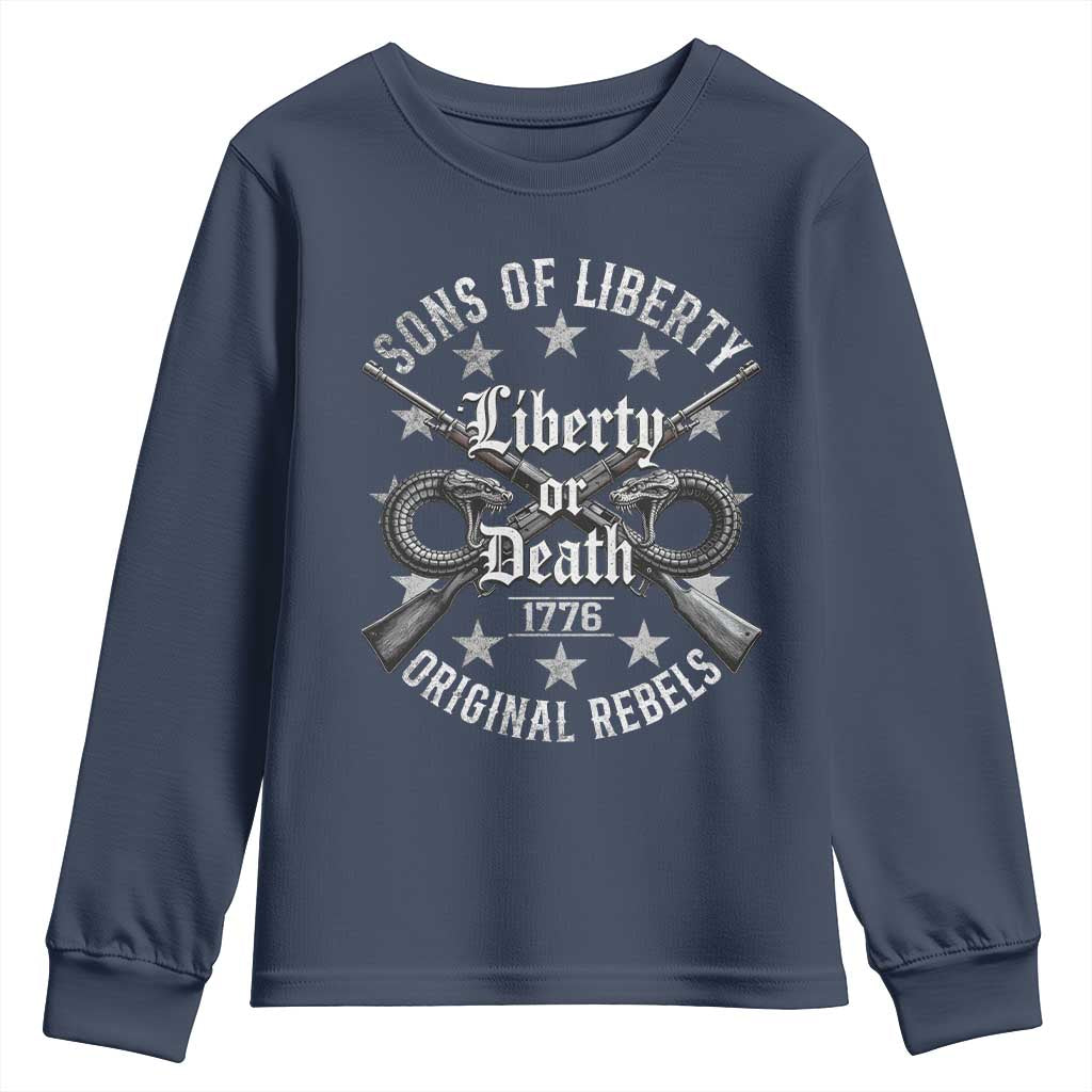 Sons Of Liberty 1776 Original Rebels Liberty Or Death Youth Sweatshirt Patriotic US History TS11 Navy Print Your Wear