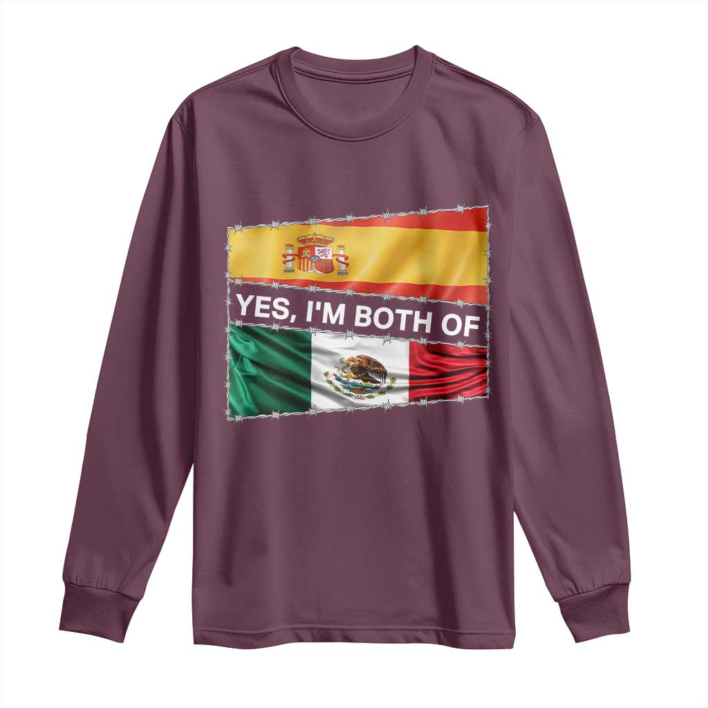 Spain Mexico Heritage Pride Long Sleeve Shirt Yes I'm Both Identity Roots for Hispanics Latinos TS02 Maroon Print Your Wear