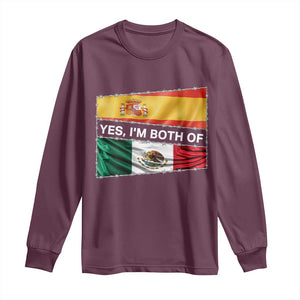Spain Mexico Heritage Pride Long Sleeve Shirt Yes I'm Both Identity Roots for Hispanics Latinos TS02 Maroon Print Your Wear