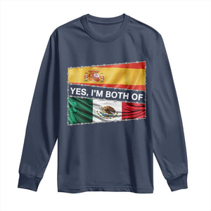 Spain Mexico Heritage Pride Long Sleeve Shirt Yes I'm Both Identity Roots for Hispanics Latinos TS02 Navy Print Your Wear
