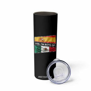 Spain Mexico Heritage Pride Skinny Tumbler Yes I'm Both Identity Roots for Hispanics Latinos TS02 Print Your Wear