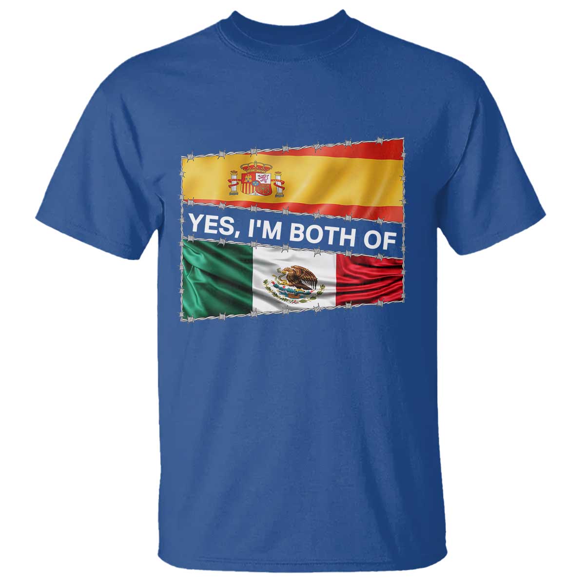 Spain Mexico Heritage Pride T Shirt Yes I'm Both Identity Roots for Hispanics Latinos TS02 Royal Blue Print Your Wear