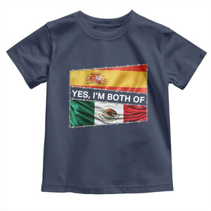 Spain Mexico Heritage Pride Toddler T Shirt Yes I'm Both Identity Roots for Hispanics Latinos TS02 Navy Print Your Wear