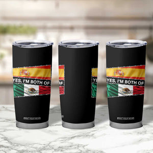 Spain Mexico Heritage Pride Tumbler Cup Yes I'm Both Identity Roots for Hispanics Latinos TS02 Print Your Wear