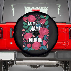 Spanish Latina Mom Spare Tire Cover La Mejor Mama Del Mundo Mother's Day Flowers TS11 Black Print Your Wear