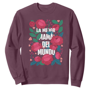 Spanish Latina Mom Sweatshirt La Mejor Mama Del Mundo Mother's Day Flowers TS11 Maroon Print Your Wear