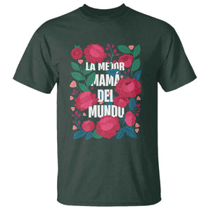 Spanish Latina Mom T Shirt La Mejor Mama Del Mundo Mother's Day Flowers TS11 Dark Forest Green Print Your Wear