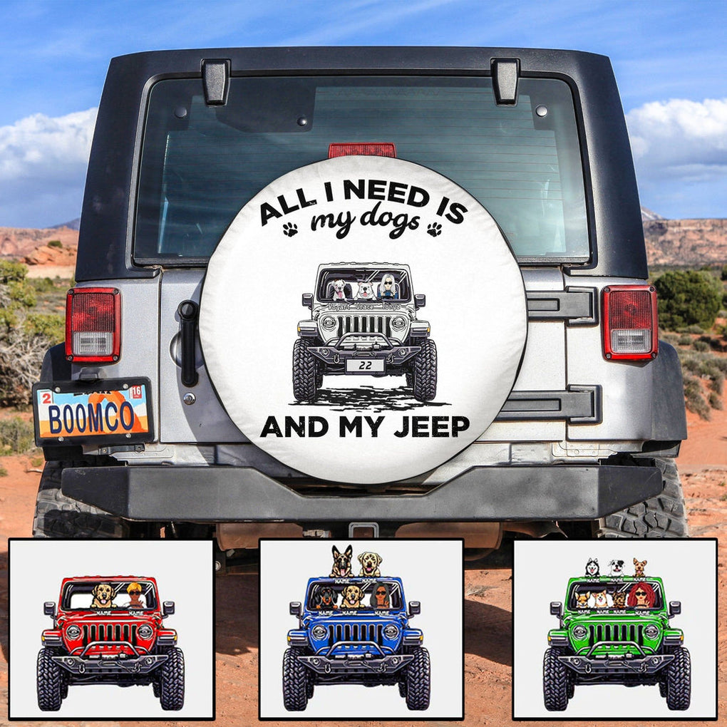 JP Girl All I Need Is My Dogs And My Personalized Tire Covers CTM Custom - Printyourwear