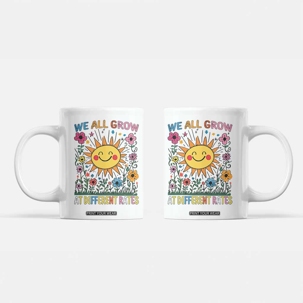 Special Education Coffee Mug We All Grow At Different Rates Inspirational Inclusion Sped Teacher TS02 White Print Your Wear