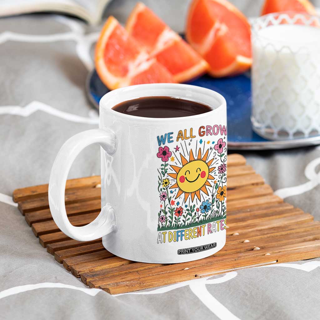 Special Education Coffee Mug We All Grow At Different Rates Inspirational Inclusion Sped Teacher TS02 Print Your Wear