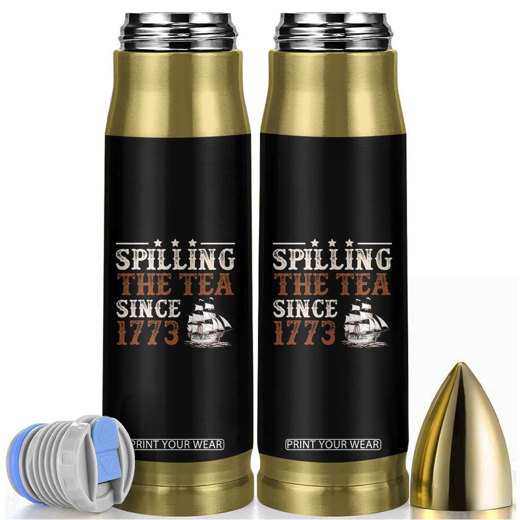 Spilling The Tea Since 1773 Bullet Tumbler Retro Usa Patriotic 4th of July Party TS10 Black Print Your Wear