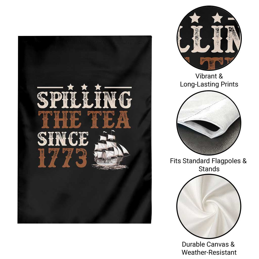 Spilling The Tea Since 1773 Garden Flag Retro Usa Patriotic 4th of July Party TS10 Print Your Wear