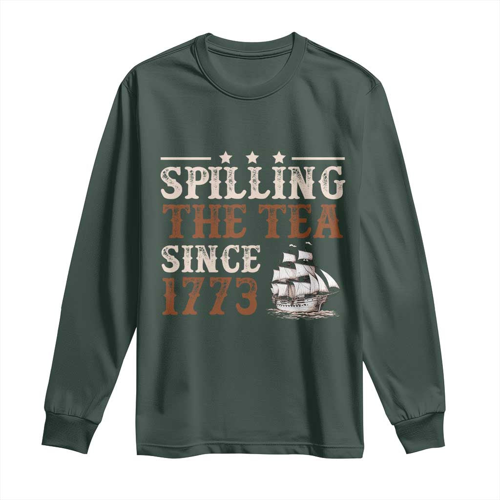 Spilling The Tea Since 1773 Long Sleeve Shirt Retro Usa Patriotic 4th of July Party TS10 Dark Forest Green Print Your Wear