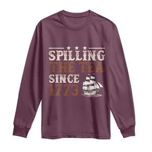Spilling The Tea Since 1773 Long Sleeve Shirt Retro Usa Patriotic 4th of July Party TS10 Maroon Print Your Wear