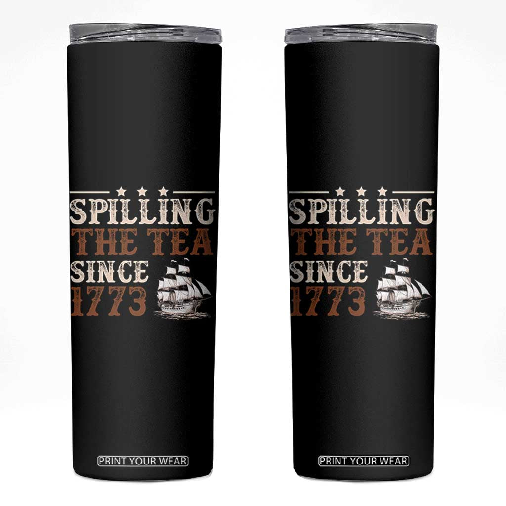 Spilling The Tea Since 1773 Skinny Tumbler Retro Usa Patriotic 4th of July Party TS10 Black Print Your Wear