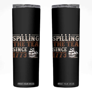 Spilling The Tea Since 1773 Skinny Tumbler Retro Usa Patriotic 4th of July Party TS10 Black Print Your Wear