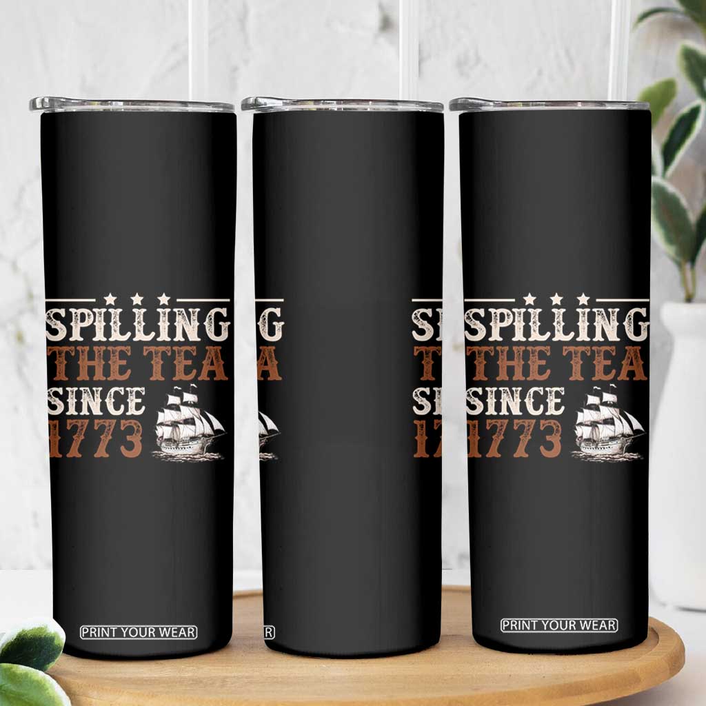 Spilling The Tea Since 1773 Skinny Tumbler Retro Usa Patriotic 4th of July Party TS10 Print Your Wear