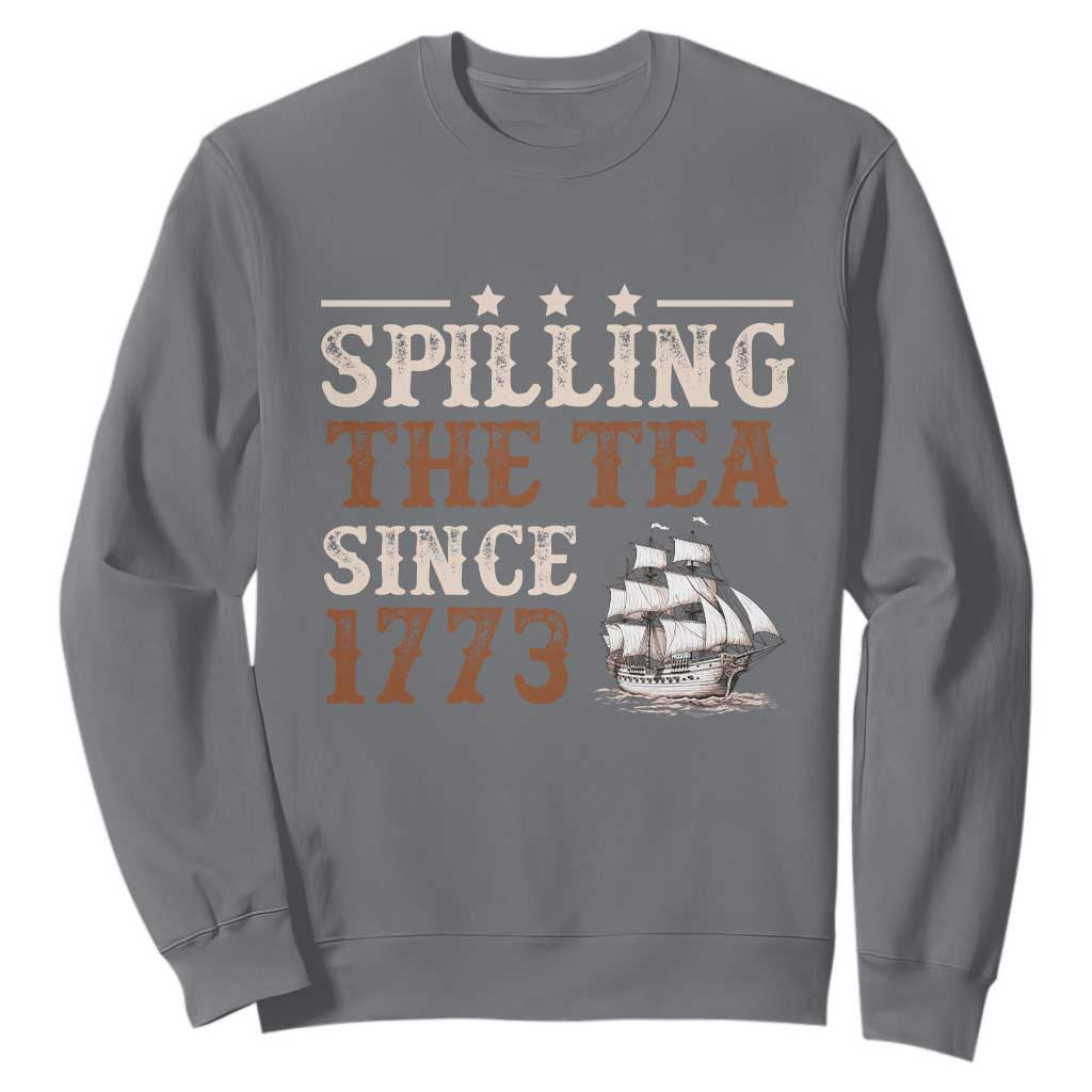 Spilling The Tea Since 1773 Sweatshirt Retro Usa Patriotic 4th of July Party TS10 Charcoal Print Your Wear