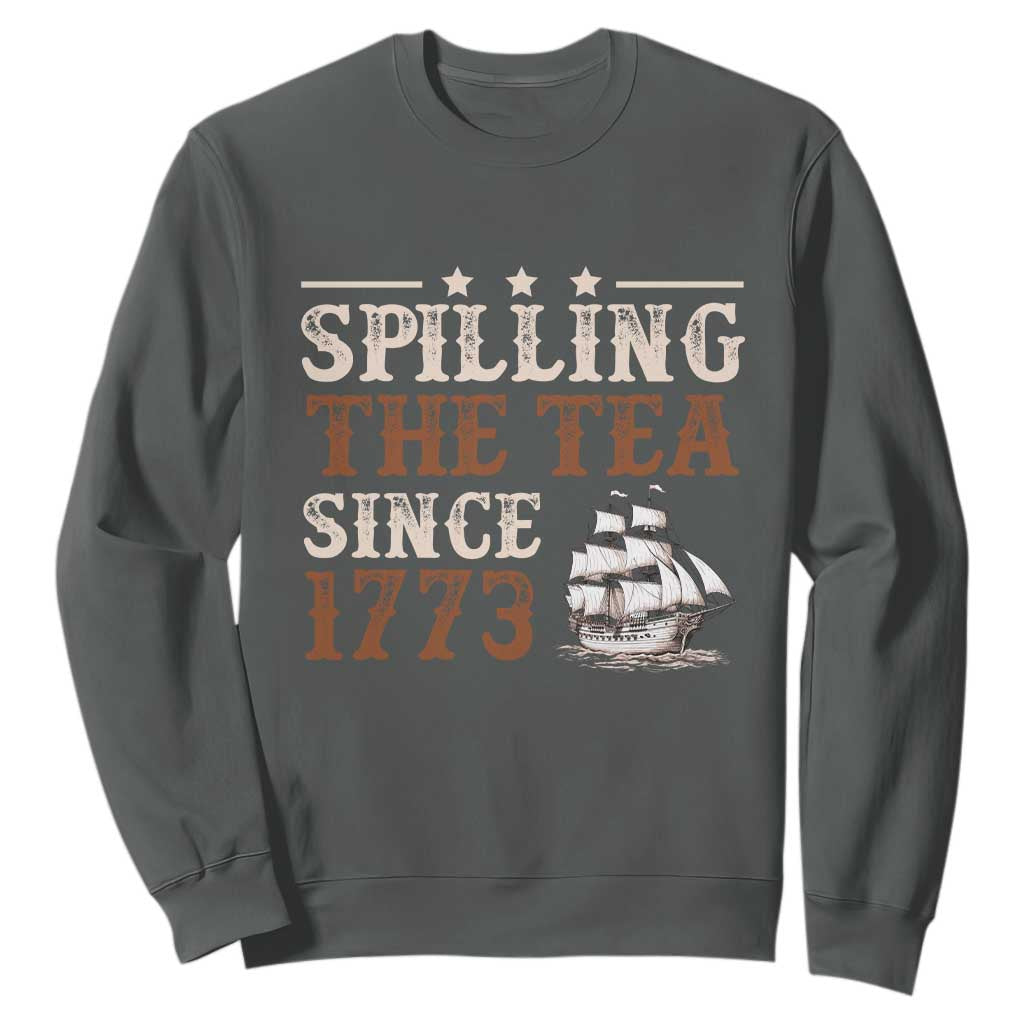 Spilling The Tea Since 1773 Sweatshirt Retro Usa Patriotic 4th of July Party TS10 Dark Heather Print Your Wear
