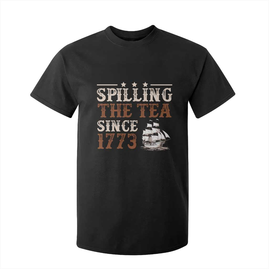 Spilling The Tea Since 1773 T Shirt For Kid Retro Usa Patriotic 4th of July Party TS10 Black Print Your Wear