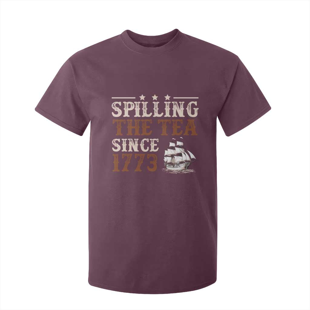 Spilling The Tea Since 1773 T Shirt For Kid Retro Usa Patriotic 4th of July Party TS10 Maroon Print Your Wear