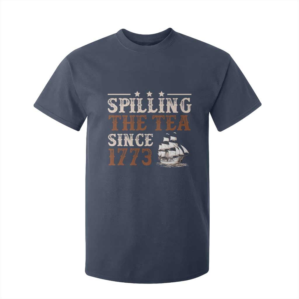 Spilling The Tea Since 1773 T Shirt For Kid Retro Usa Patriotic 4th of July Party TS10 Navy Print Your Wear