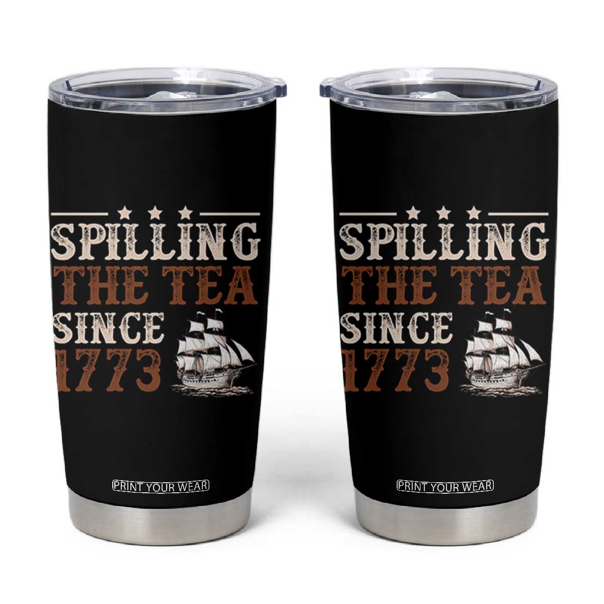 Spilling The Tea Since 1773 Tumbler Cup Retro Usa Patriotic 4th of July Party TS10 Black Print Your Wear