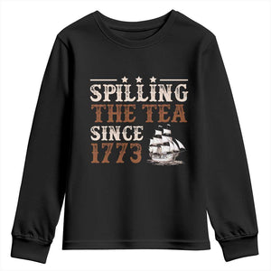 Spilling The Tea Since 1773 Youth Sweatshirt Retro Usa Patriotic 4th of July Party TS10 Black Print Your Wear