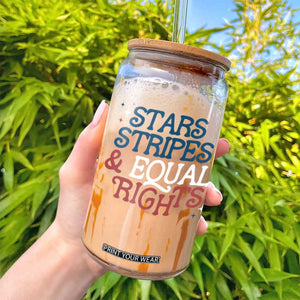 Stars Stripes And Equal Rights Glass Can 4th Of July Liberal American TS11 Print Your Wear