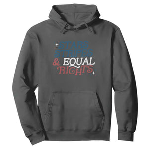 Stars Stripes And Equal Rights Hoodie 4th Of July Liberal American TS11 Dark Heather Print Your Wear