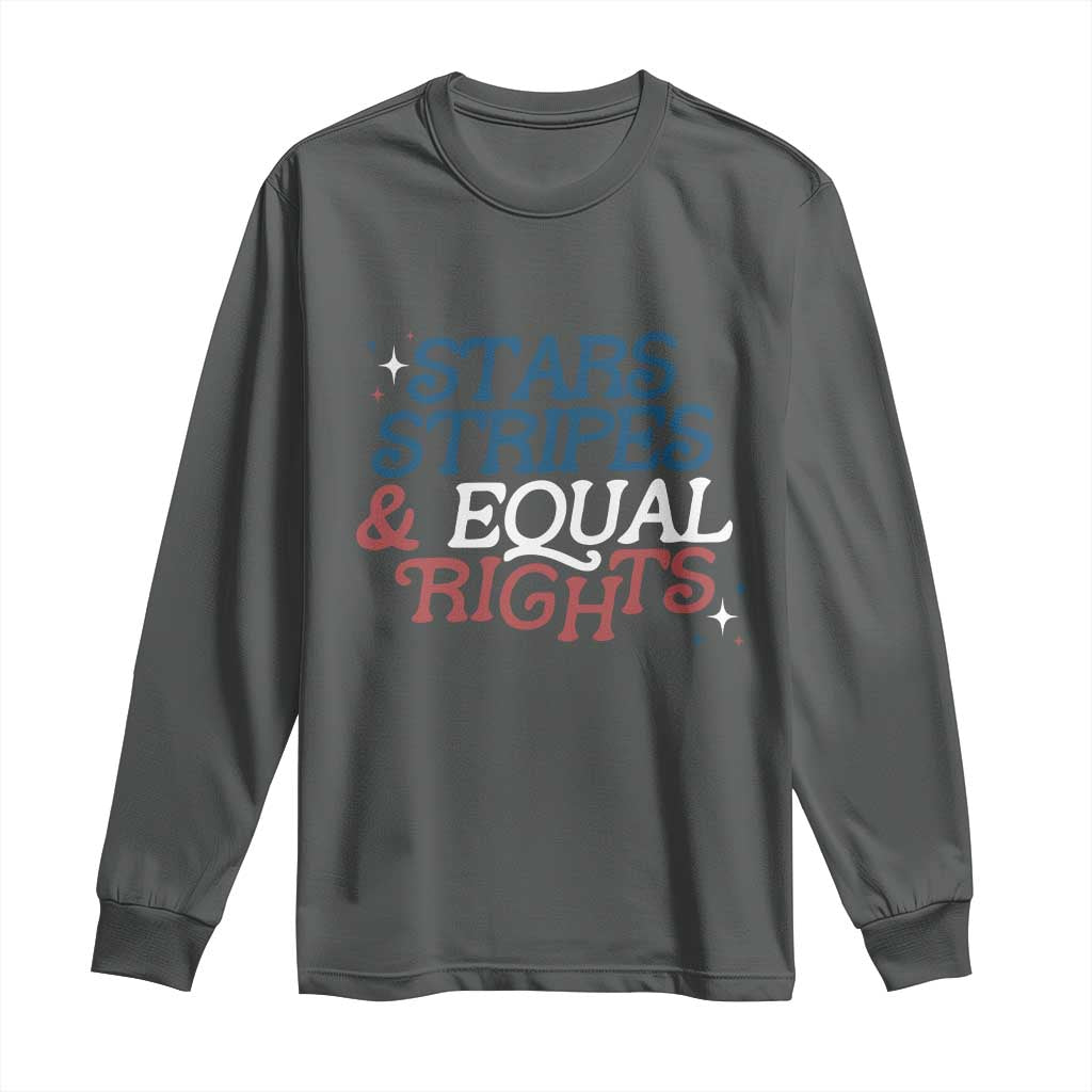 Stars Stripes And Equal Rights Long Sleeve Shirt 4th Of July Liberal American TS11 Dark Heather Print Your Wear