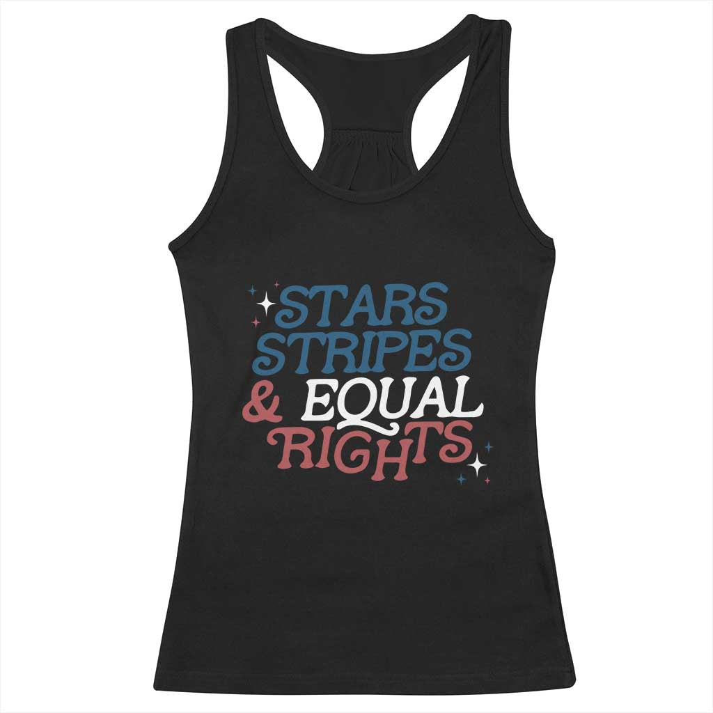 Stars Stripes And Equal Rights Racerback Tank Top 4th Of July Liberal American TS11 Black Print Your Wear