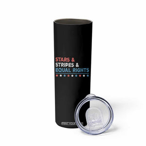Stars Stripes And Equal Rights Skinny Tumbler 4th Of July Women's Rights TS11 Print Your Wear