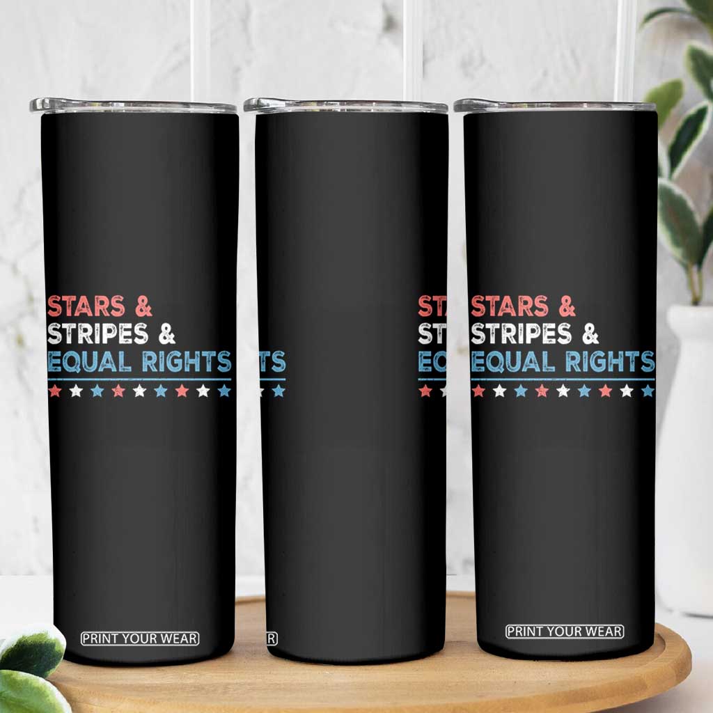 Stars Stripes And Equal Rights Skinny Tumbler 4th Of July Women's Rights TS11 Print Your Wear