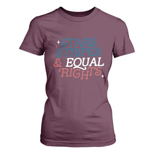 Stars Stripes And Equal Rights T Shirt For Women 4th Of July Liberal American TS11 Maroon Print Your Wear