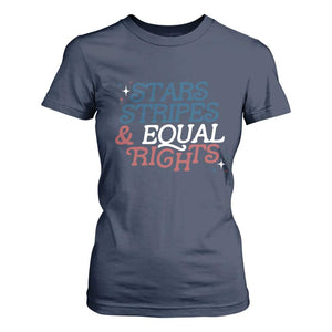 Stars Stripes And Equal Rights T Shirt For Women 4th Of July Liberal American TS11 Navy Print Your Wear
