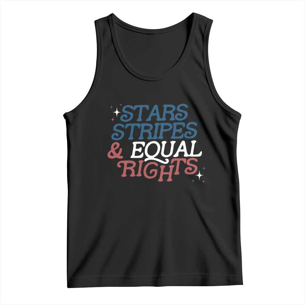 Stars Stripes And Equal Rights Tank Top 4th Of July Liberal American TS11 Black Print Your Wear