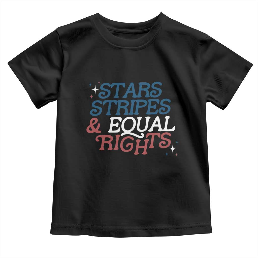 Stars Stripes And Equal Rights Toddler T Shirt 4th Of July Liberal American TS11 Black Print Your Wear