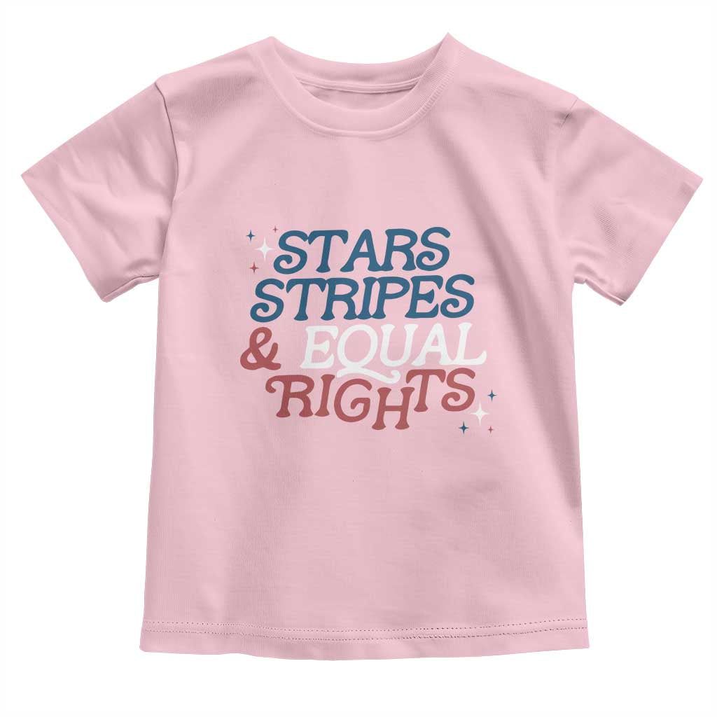 Stars Stripes And Equal Rights Toddler T Shirt 4th Of July Liberal American TS11 Light Pink Print Your Wear