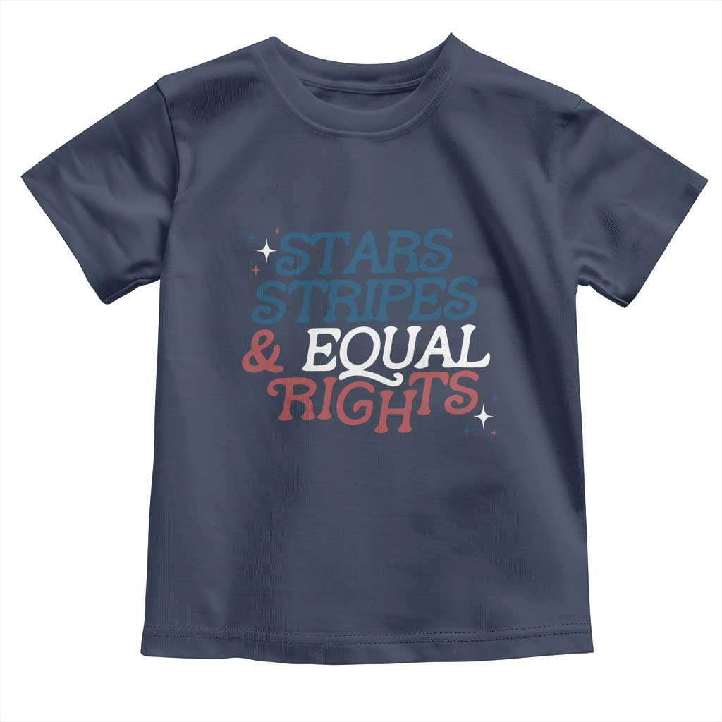 Stars Stripes And Equal Rights Toddler T Shirt 4th Of July Liberal American TS11 Navy Print Your Wear
