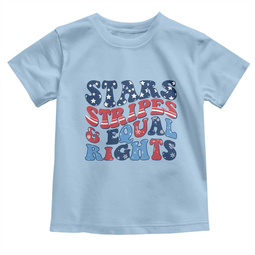 Stars Stripes And Equal Rights Toddler T Shirt Groovy Retro 4th Of July TS10 Light Blue Print Your Wear